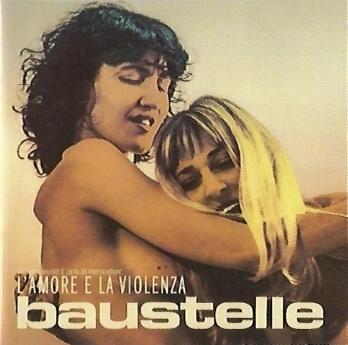 Baustelle_L amore e la violenza_2017
